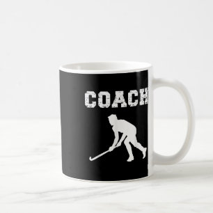 Field Hockey Coach Design. Field Hockey Instructor Coffee Mug