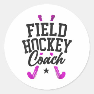 Field Hockey Coach Field Hockey Coach _2 Classic Round Sticker