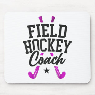 Field Hockey Coach Field Hockey Coach _2 Mouse Pad