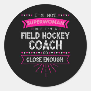 Field Hockey Coach Gift Field Hockey Player Gift _ Classic Round Sticker