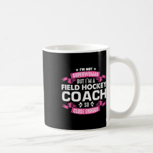Field Hockey Coach Gift Field Hockey Player Gift _ Coffee Mug