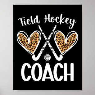 Field Hockey Coach Hearts Field Hockey Coach Poster