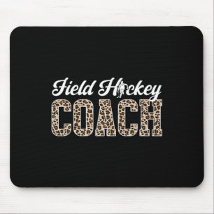 Field Hockey Coach Leopard Field Hockey Coach Mouse Pad