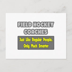 Field Hockey Coaches .. Smarter Postcard