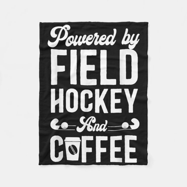 Field Hockey Coffee Powered By Field Hockey And Co Fleece Blanket (Front)