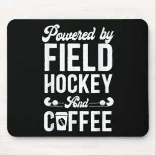 Field Hockey Coffee Powered By Field Hockey And Co Mouse Pad