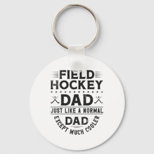 Field Hockey Dad Field Hockey Dad Just Like A Norm Key Ring