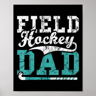 Field Hockey Dad - Field Hockey Player Hockey Fan Poster