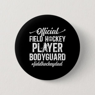 Field Hockey Dad Funny Dad Of A Field Hockey Playe 6 Cm Round Badge