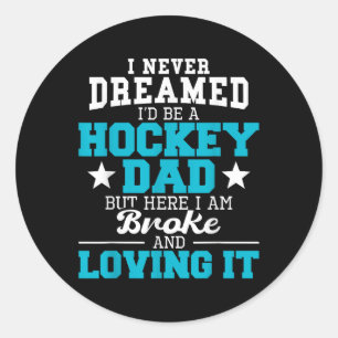 Field Hockey Dad - Funny Field Hockey Player Hocke Classic Round Sticker