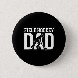 Field Hockey Dad Of A Field Hockey Player Father 6 Cm Round Badge