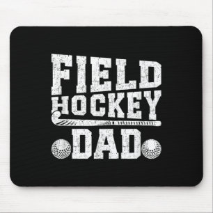 Field Hockey Dad Proud Father Of A Field Hockey Pl Mouse Pad