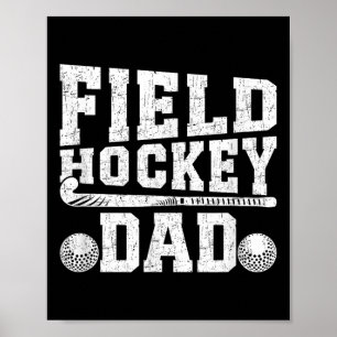 Field Hockey Dad Proud Father Of A Field Hockey Pl Poster
