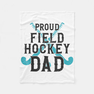 Field Hockey Dad Proud Field Hockey Dad Fleece Blanket