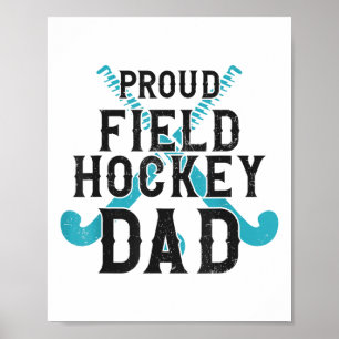 Field Hockey Dad Proud Field Hockey Dad Poster