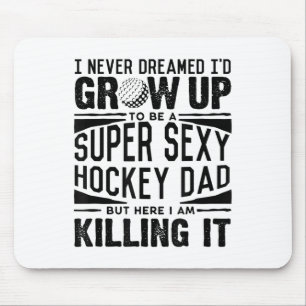 Field Hockey Dad Shirt Men Ice Hockey Player Fathe Mouse Pad