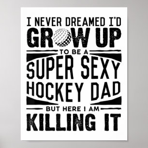 Field Hockey Dad Shirt Men Ice Hockey Player Fathe Poster