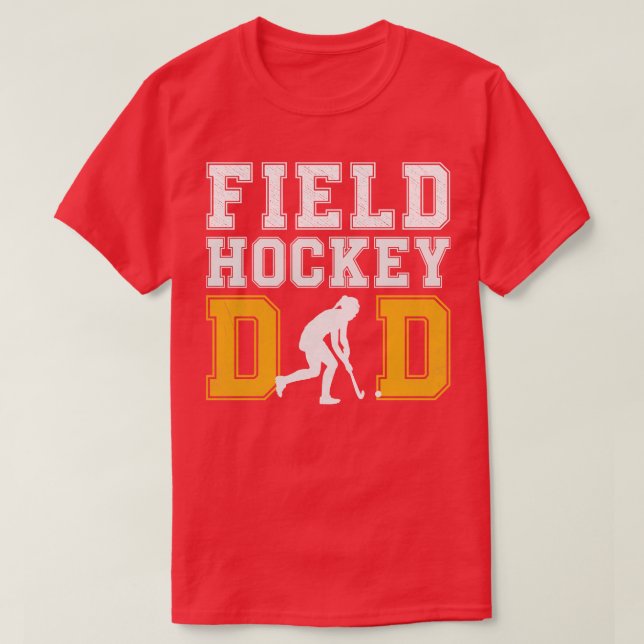 Field Hockey Dad T-Shirt (Design Front)