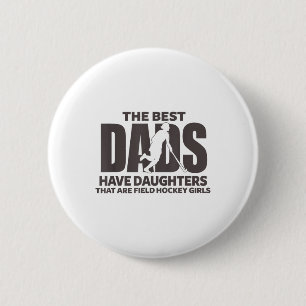 Field Hockey Daughter Proud Dad Athlete Girls Fath 6 Cm Round Badge