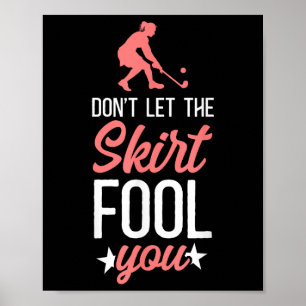 Field Hockey Don't Let The Skirt Fool You _3 Poster