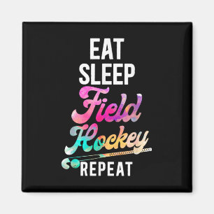 Field Hockey Eat Sleep Field Hockey Repeat _1  Magnet