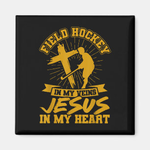 Field Hockey Field Hockey In My Veins Jesus In My Magnet