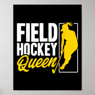 Field Hockey Field Hockey Queen Poster
