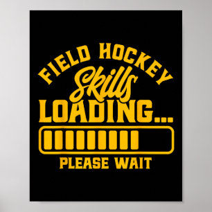 Field Hockey Field Hockey Skills Loading  Poster