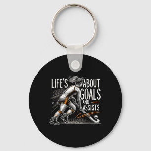 Field Hockey For Girls Life's About Goals And Ists Key Ring