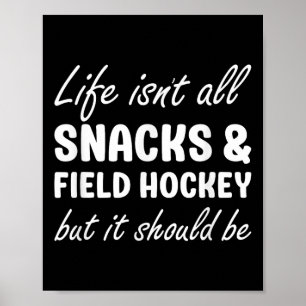 Field Hockey For Women Or Men Field Hockey Player Poster
