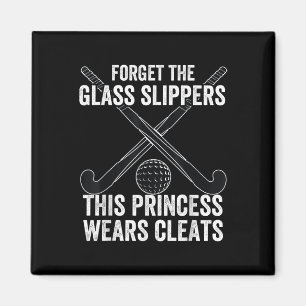 Field Hockey Funny Slogan Pun Gift Forget The Gl S Magnet