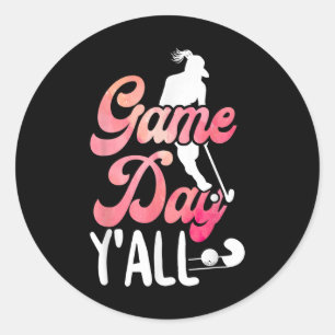 Field Hockey Game Day Y'all _1  Classic Round Sticker