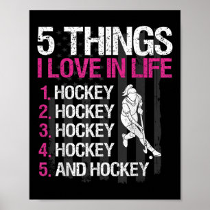 Field Hockey Girl 5 Things I Love In Life Poster