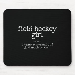Field Hockey Girl Definition Funny Gift Mouse Pad