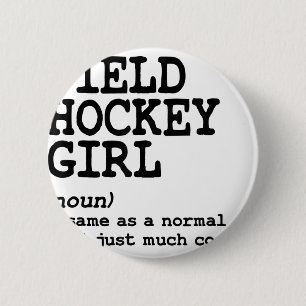 Field Hockey Girl Women Funny Sports Definition Qu 6 Cm Round Badge