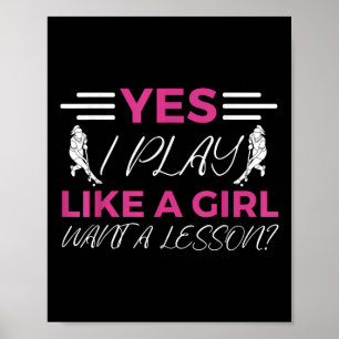 Field Hockey Girl Yes I Play Like A Girl Want A Le Poster