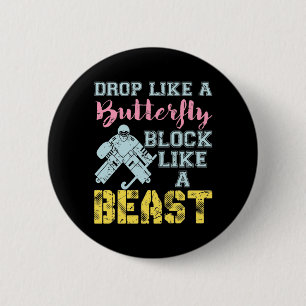 Field Hockey Goalie Block Like a Beast 6 Cm Round Badge