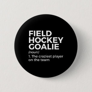 Field Hockey Goalie Definition Men Women 6 Cm Round Badge