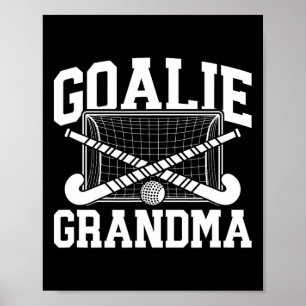 Field Hockey Goalie Grandma Field Hockey Keeper Gr Poster