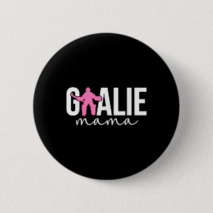 Field Hockey Goalie Mama Of A Field Hockey Keeper 6 Cm Round Badge