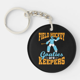 Field Hockey Goalies Are Keepers Key Ring