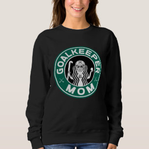 Field Hockey Goalkeeper Mom for Women Mother of Pl Sweatshirt