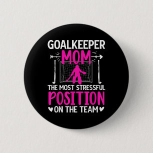 Field Hockey Goalkeeper Mom Funny Field Hockey Goa 6 Cm Round Badge