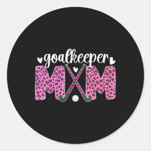 Field Hockey Goalkeeper Mom Leopard Field Hockey G Classic Round Sticker