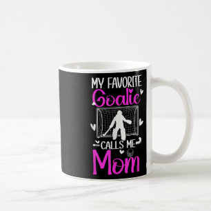 Field Hockey Goalkeeper Mom Of A Field Hockey Goal Coffee Mug