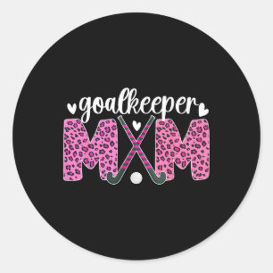 Field Hockey Goalkeeper Mum Leopard Field Hockey G Classic Round Sticker