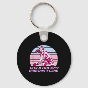 Field Hockey Hair Don't Care Hockey Player Key Ring