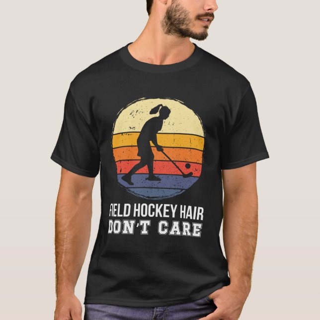 Field Hockey Hair Field Hockey Player Field Hockey T-Shirt (Front)
