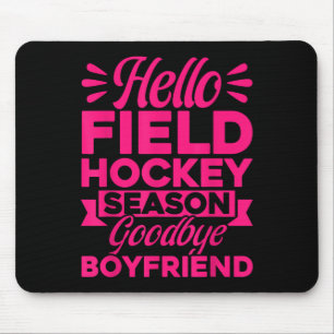 Field Hockey Hello Field Hockey Season Good_3 Mouse Pad
