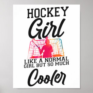 Field Hockey Hockey Girl Like A Normal Girl But So Poster